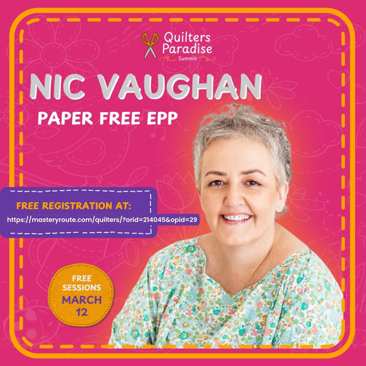Get your free access pass to the online Quilter's Paradise 2026 Summit by 13 March 2026! - sew paper free EPP